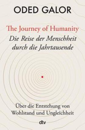 Galor |  The Journey of Humanity – Die Reise der Menschheit durch die Jahrtausende | eBook | Sack Fachmedien