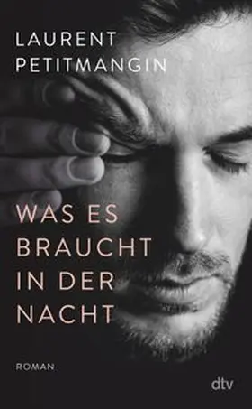 Petitmangin |  Was es braucht in der Nacht | eBook | Sack Fachmedien