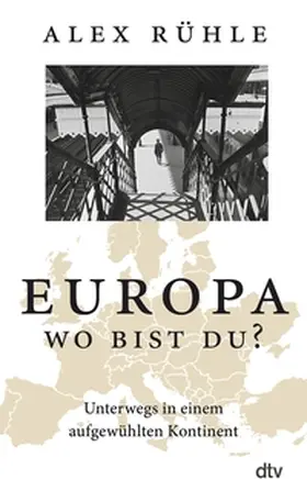 Rühle | Europa – wo bist du? | E-Book | sack.de