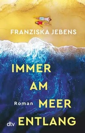 Jebens |  Immer am Meer entlang | eBook | Sack Fachmedien