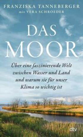 Tanneberger | Das Moor | E-Book | sack.de