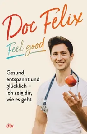 Berndt | Doc Felix – Feel good | E-Book | sack.de