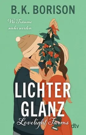 Borison | Lovelight Farms – Lichterglanz | E-Book | www.sack.de