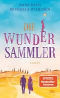 Rath / Wiebusch |  Die Wundersammler | eBook | Sack Fachmedien