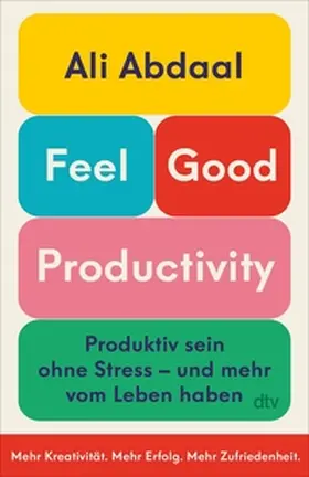 Abdaal |  Feel-Good Productivity | eBook | Sack Fachmedien