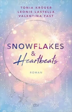 Krüger / Lastella / Fast |  Snowflakes and Heartbeats | eBook | Sack Fachmedien