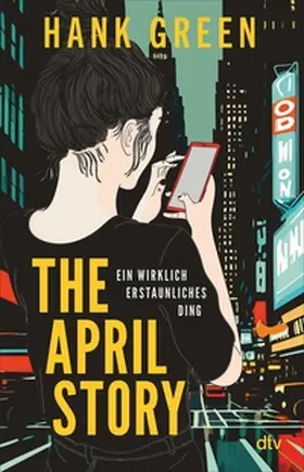 Green |  The April Story – Ein wirklich erstaunliches Ding | eBook | Sack Fachmedien