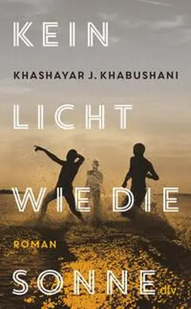 Khabushani |  Kein Licht wie die Sonne | eBook | Sack Fachmedien