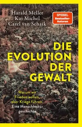 Meller / Michel / Schaik |  Die Evolution der Gewalt | eBook | Sack Fachmedien