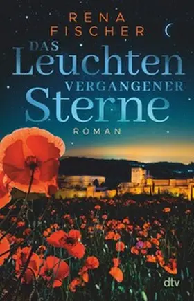 Fischer | Das Leuchten vergangener Sterne | E-Book | www.sack.de