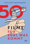 Hartmann |  50 Filme für egal was kommt | eBook | Sack Fachmedien