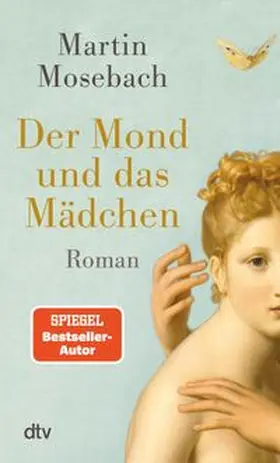Mosebach |  Der Mond und das Mädchen | eBook | Sack Fachmedien