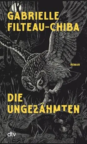 Filteau-Chiba |  Die Ungezähmten | eBook | Sack Fachmedien