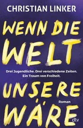 Linker |  Wenn die Welt unsere wäre | eBook | Sack Fachmedien