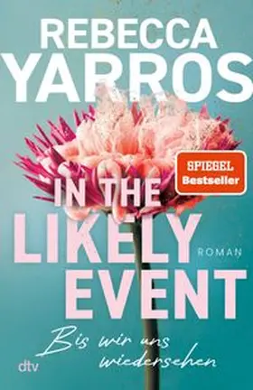 Yarros | In the Likely Event – Bis wir uns wiedersehen | E-Book | www.sack.de