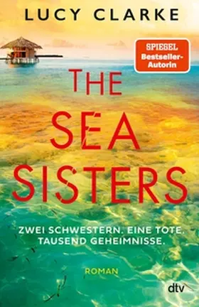 Clarke |  The Sea Sisters | eBook | Sack Fachmedien
