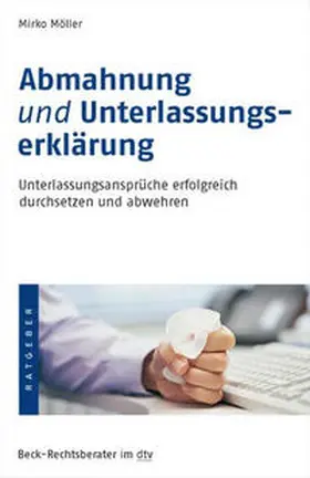 Möller |  Möller, M: Abmahnung und Unterlassungserklärung | Buch |  Sack Fachmedien