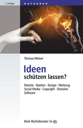 Wilmer | Ideen schützen lassen | Buch | 978-3-423-50741-7 | sack.de