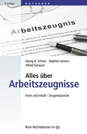 Schulz / Jarvers / Gerauer |  Alles über Arbeitszeugnisse | Buch |  Sack Fachmedien
