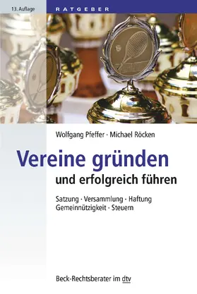 Pfeffer / Röcken / Ott |  Vereine gründen und erfolgreich führen | Buch |  Sack Fachmedien