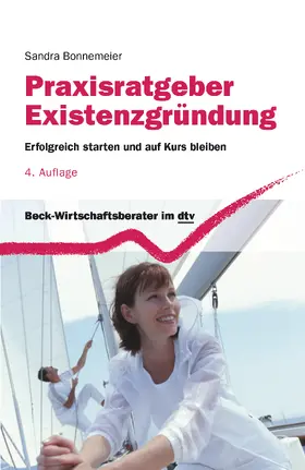Bonnemeier | Praxisratgeber Existenzgründung | Buch | 978-3-423-50939-8 | sack.de