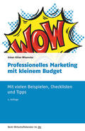 Wissmeier / Wißmeier |  Professionelles Marketing mit kleinem Budget | Buch |  Sack Fachmedien