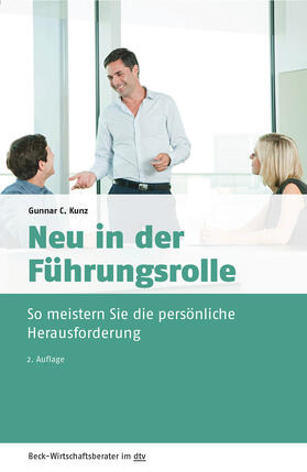Kunz | Neu in der Führungsrolle | Buch | 978-3-423-50969-5 | sack.de