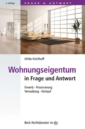 Kirchhoff | Wohnungseigentum in Frage und Antwort | Buch | 978-3-423-51213-8 | www.sack.de