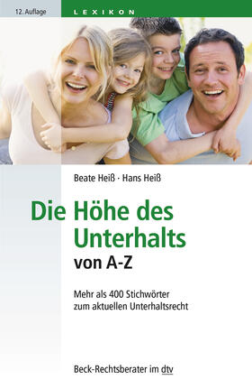 Heiß | Die Höhe des Unterhalts von A-Z | Buch | 978-3-423-51217-6 | sack.de