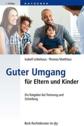 Lütkehaus / Matthäus | Guter Umgang für Eltern und Kinder | Buch | 978-3-423-51227-5 | sack.de