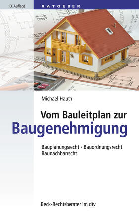 Hauth | Hauth, M: Vom Bauleitplan zur Baugenehmigung | Buch | 978-3-423-51237-4 | sack.de
