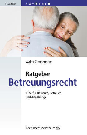 Zimmermann | Ratgeber Betreuungsrecht | Buch | 978-3-423-51240-4 | sack.de