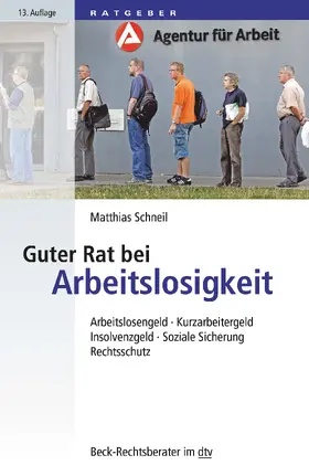 Schneil |  Guter Rat bei Arbeitslosigkeit | Buch |  Sack Fachmedien