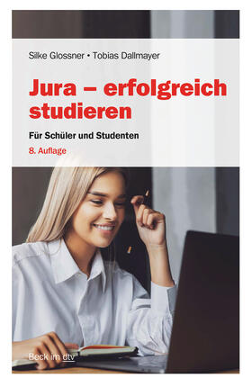 Glossner / Dallmayer | Jura - erfolgreich studieren | Buch | 978-3-423-51258-9 | sack.de
