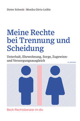 Schwab / Görtz-Leible | Meine Rechte bei Trennung und Scheidung | Buch | 978-3-423-51270-1 | sack.de