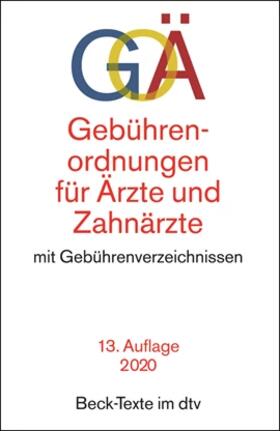 Gebührenordnungen für Ärzte und Zahnärzte: GOÄ | Buch | 978-3-423-53025-5 | sack.de