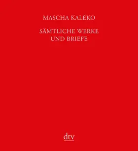 Kaléko / Rosenkranz |  Sämtliche Werke und Briefe in vier Bänden | Buch |  Sack Fachmedien