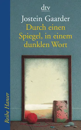 Gaarder |  Durch einen Spiegel, in einem dunklen Wort | Buch |  Sack Fachmedien