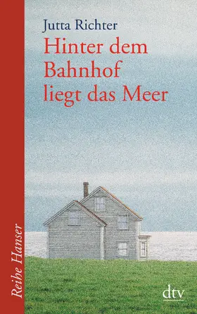 Richter |  Hinter dem Bahnhof liegt das Meer | Buch |  Sack Fachmedien