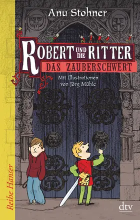 Stohner |  Robert und die Ritter 1 Das Zauberschwert | Buch |  Sack Fachmedien