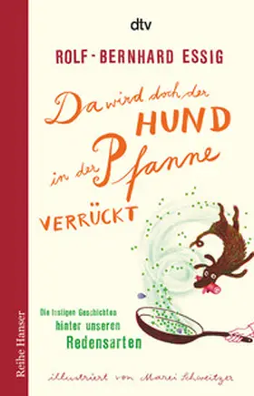 Essig |  Da wird doch der Hund in der Pfanne verrückt! | Buch |  Sack Fachmedien
