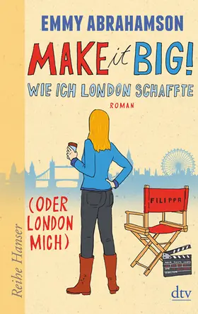 Abrahamson |  Make it Big! Wie ich London schaffte (oder London mich) | Buch |  Sack Fachmedien
