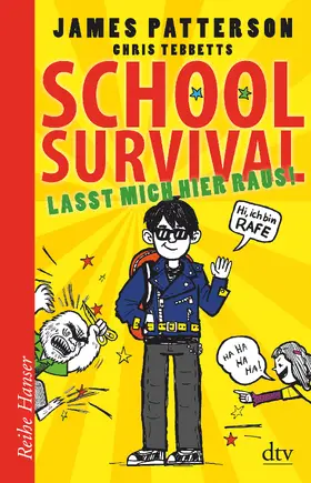 Patterson / Tebbetts |  School Survival - Lasst mich hier raus | Buch |  Sack Fachmedien