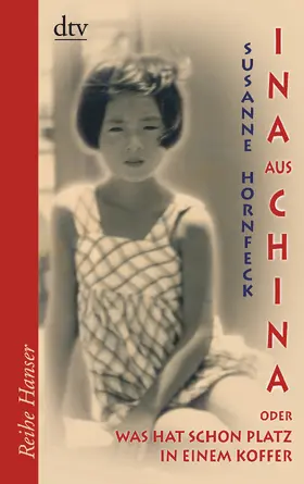 Hornfeck |  Ina aus China | Buch |  Sack Fachmedien