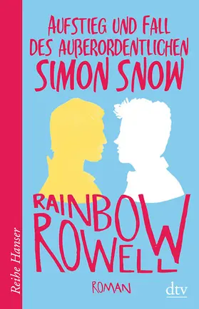 Rowell |  Aufstieg und Fall des außerordentlichen Simon Snow Roman | Buch |  Sack Fachmedien
