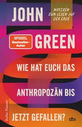 Green |  Wie hat euch das Anthropozän bis jetzt gefallen? | Buch |  Sack Fachmedien