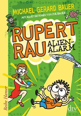 Bauer |  Rupert Rau Alienalarm | Buch |  Sack Fachmedien