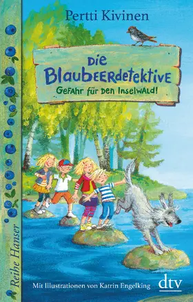 Kivinen |  Die Blaubeerdetektive (1), Gefahr für den Inselwald! | Buch |  Sack Fachmedien