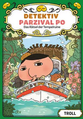 Troll |  Detektiv Parzival Po (5) - Das Rätsel der Tempelruine | Buch |  Sack Fachmedien