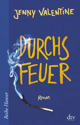 Valentine | Durchs Feuer | Buch | 978-3-423-65020-5 | www.sack.de